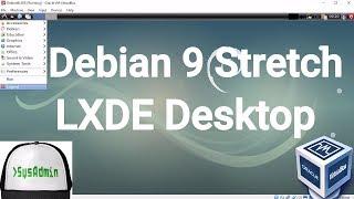 Debian 9 LXDE Desktop Installation + Guest Additions on Oracle VirtualBox [2017]