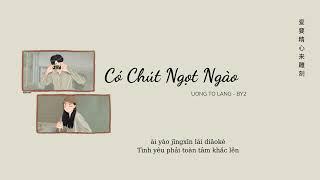 [Vietsub] Có Chút Ngọt Ngào 有点甜 - Uông Tô Lang ft BY2 (OST Yêu Em Từ Cái Nhìn Đầu Tiên)