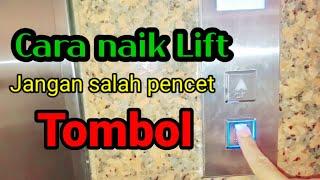 Cara Naik Lift