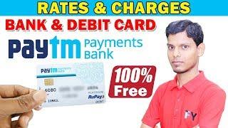 Paytm Payments Bank & Debit Card Rates & Charges | Annual Fee And SMS Fee