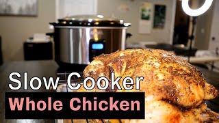 How to make Whole Chicken in a crock pot slow cooker. Best Easy Recipe!