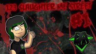 123 SLAUGHTER ME STREET PART ONE - TERRIFIED OF CORNERS! - DAGames