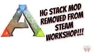 Ark HG Stack Mods Removed from Steam Workshop