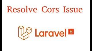Laravel 6 Api tutorial #6 Access control allow origin  | Cors issue resolve