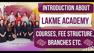 Introduction About Lakme Academy Course, Fee Structure, Branches - Full Details in English