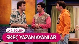 Skeç Yazamayanlar (142. Bölüm) - Çok Güzel Hareketler 2