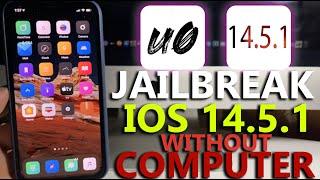 Unc0ver Jailbreak Release - Jailbreak iOS 14.5.1 without Computer - How to Jailbreak iOS 14.5.1