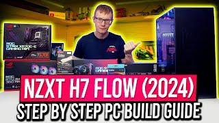 NZXT H7 FLOW (2024) Build - Step by Step Guide