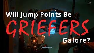 Star Citizen 4.0: Will Jump Points Be Overwhelmed By Griefers