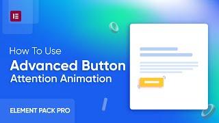 Advanced Button Attention Animation Added in Elementor by Element Pack