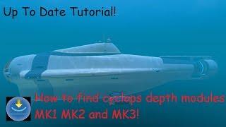 How To Find MK1 MK2 And MK3 Depth Modules For Cyclops! | Full Explanation On Crafting Included!