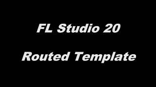 Free FL Studio 20 Template Routed for Positive Workflow