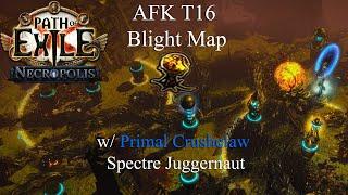PoE 3.24 (Necropolis) - AFK T16 Blight Map with Primal Crushclaw pure Spectre Juggernaut