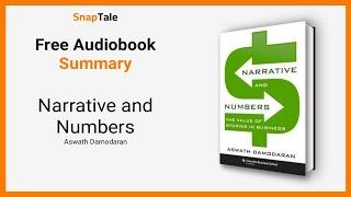 Narrative and Numbers by Aswath Damodaran: 10 Minute Summary