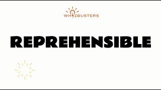 REPREHENSIBLE  (adjective) Meaning with Examples in Sentences | GRE GMAT LSAT