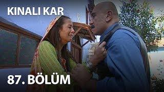 Kınalı Kar 87. Bölüm - Full Bölüm