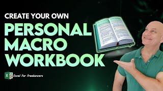Turbocharge Your Excel Development With A Personal Macro Workbook + Bonus Download