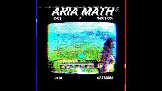 C418 - Aria math (Hasterra remix)