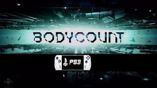 Bodycount    PlayStation 3 Game  (Episode 1) {{playable}} List ( RPCS3 - ASUS ROG ALLY)