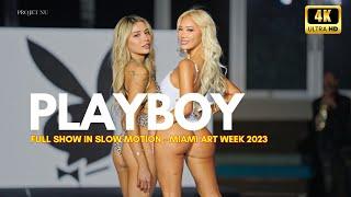 PLAYBOY Full Show / Miami Art Basel 2023  / Fusion Fashion Events