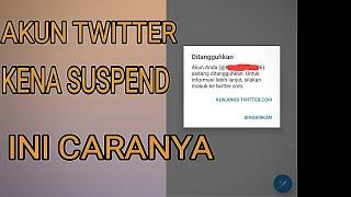 Solusi Mengembalikan Akun Twitter Yang Ditangguhkan Permanen Ataupun Sementara