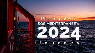 Resilience at Sea: SOS Mediterranee's 2024 Journey