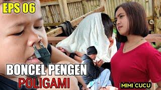 BONCEL PENGEN POLIGAMI | FILM DRAMA KOMEDI BUDAK KOCEAK EPISODE 06