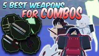 5 BEST WEAPONS FOR COMBOS | Shindo Life