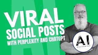 How To Create VIRAL Posts Using AI: The Perplexity + ChatGPT SECRET FORMULA