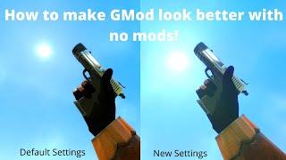 How to make GMod look better with no mods!