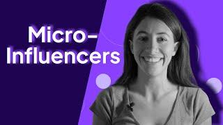 What is a Micro-Influencer? | Influencer Marketing 101