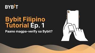 Paano magpa-verify ng account sa Bybit? | Ep. 1