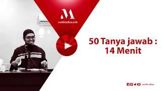 VP0137 (1440H) | 50 Tanya jawab : 14 menit | Ustadz Muflih Safitra, M.Sc.