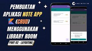 CRUD Menggunakan Room dan Kotlin - NoteApp - Part 2 :  Layouting