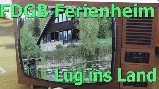 FDGB Ferienheim Lug ins Land