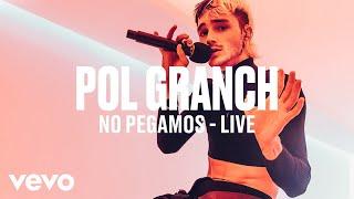 Pol Granch - No Pegamos (Live) | Vevo DSCVR