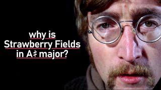 Why is Strawberry Fields Forever in A half-sharp major?