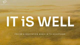 It Is Well: Prayer & Meditation Music | 3 Hour Instrumental Soaking Worship