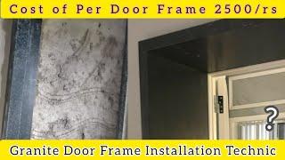 Granite Door Frame installation technic |granite chowkat door frame design#maliconstruction #granite