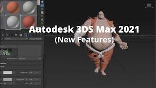 Autodesk 3ds Max 2021 (New Features)