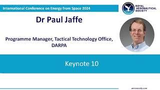 International Conference on Energy from Space 2024 - Dr Paul Jaffe