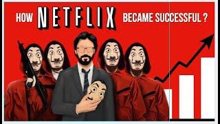 Netflix Success Case Study | Netflix Success Story | Netflix Originals