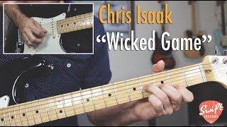 Chris Isaak "Wicked Game" Complete Guitar Lesson