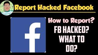 How to Report Hacked Facebook Account | Permanently Deleted