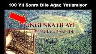 TUNGUSKA OLAYI  - 1908DE NE YAŞANDI