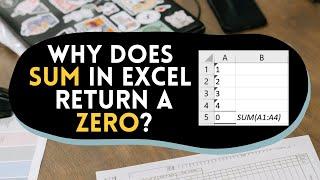 Why Excel SUM Shows Zero? Common Reasons and Solutions to Know