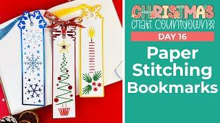 Paper Stitching Bookmarks  Day 16 Christmas Craft Countdown 2024