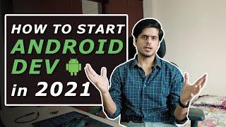 How to start Android Development in 2021?