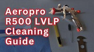 Ultimate Guide: How to Clean Your Aeropro R500 LVLP Spray Gun Like a Pro!