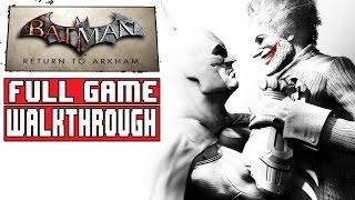 BATMAN RETURN TO ARKHAM CITY Full Game Walkthrough (#BatmanArkhamCityRemastered) 2016 Edition